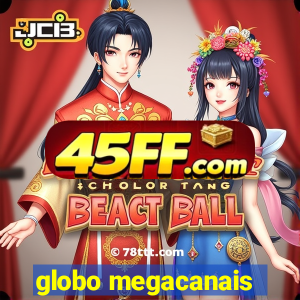 globo megacanais